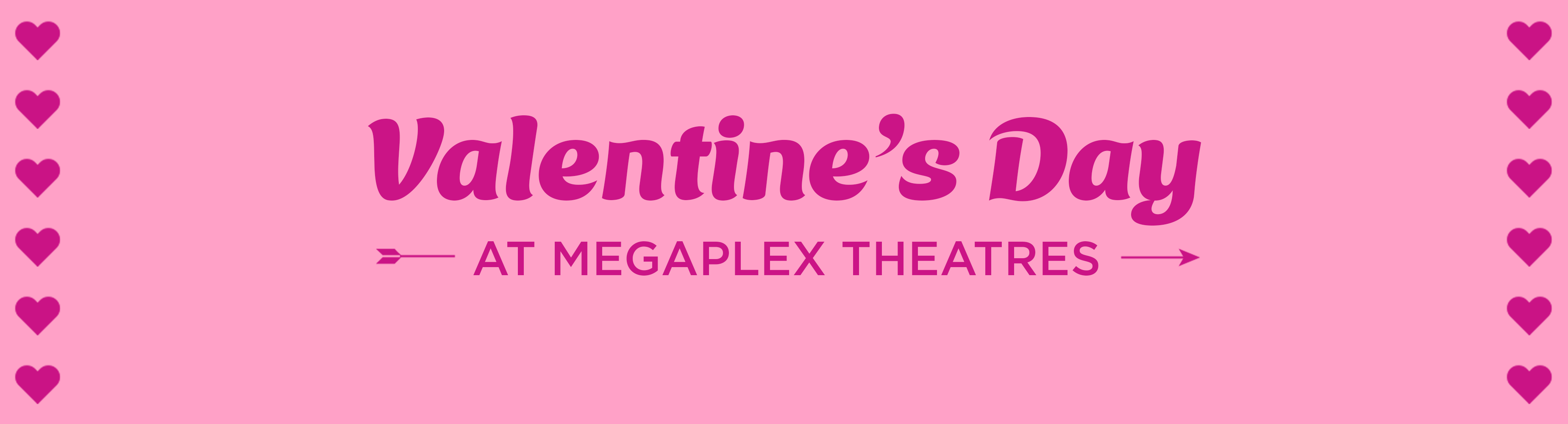 Valentine's Day at Megaplex Theatres